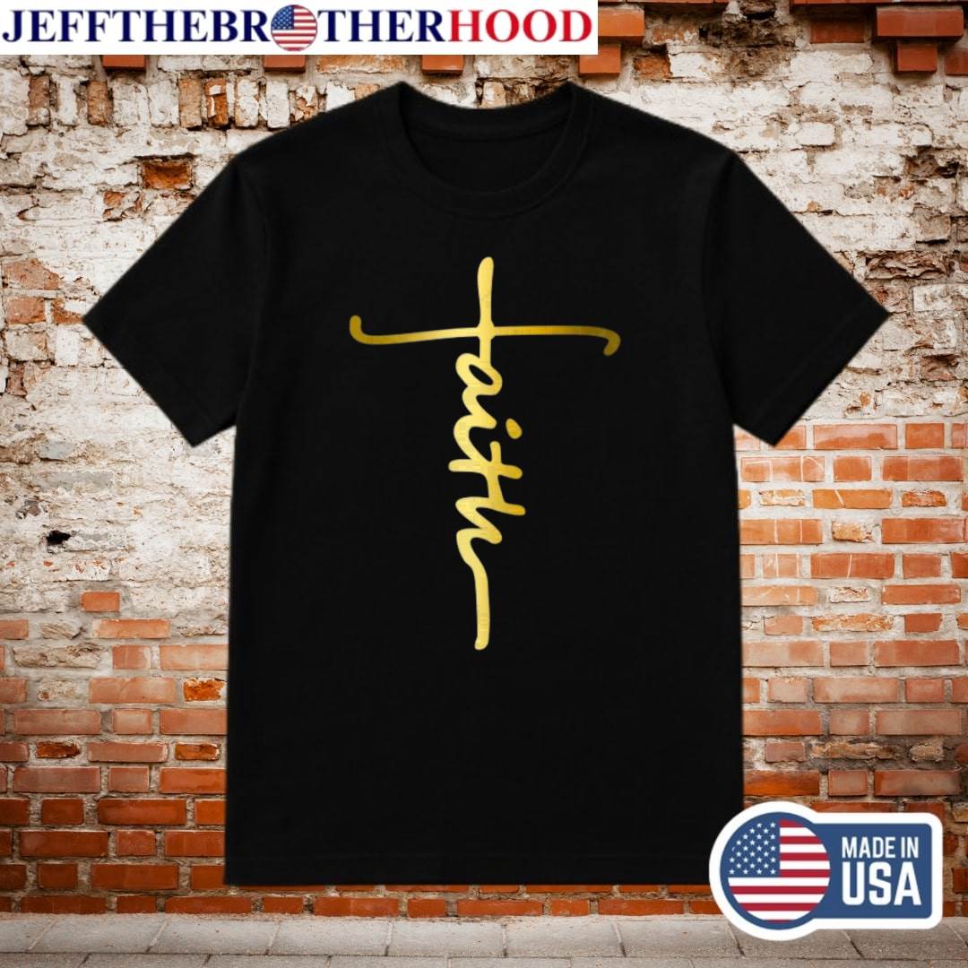 Faith Cross Religious Shirt – Bestselling Inspired Tee
